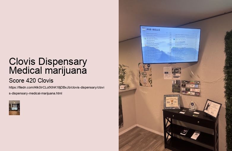 Clovis Dispensary Medical marijuana
