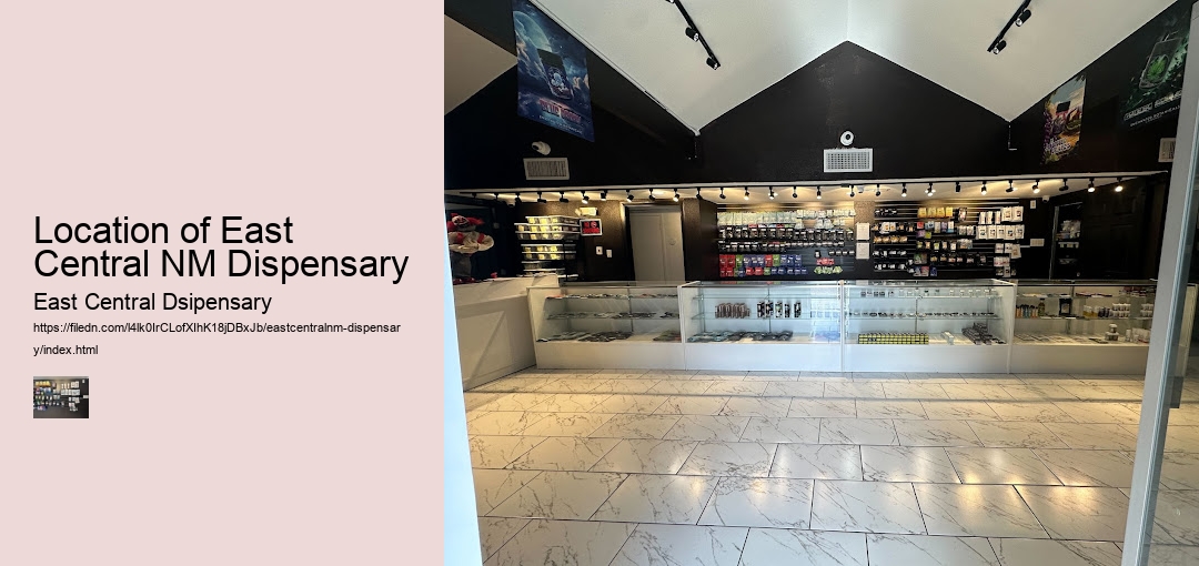 Location of East Central NM Dispensary