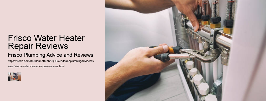 Frisco Water Heater Repair Reviews