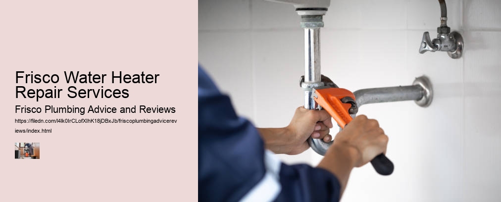 Frisco Water Heater Repair Services