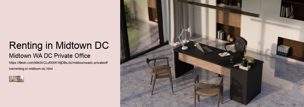 Renting in Midtown DC