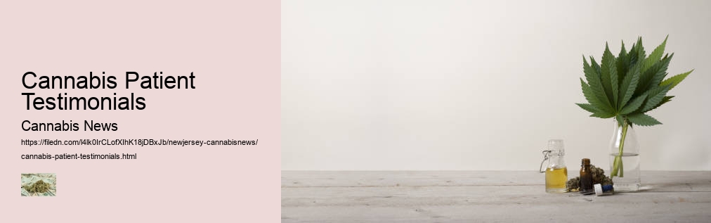 Cannabis Patient Testimonials