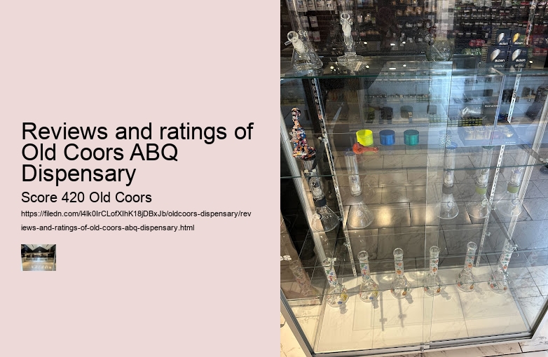 Reviews and ratings of Old Coors ABQ Dispensary