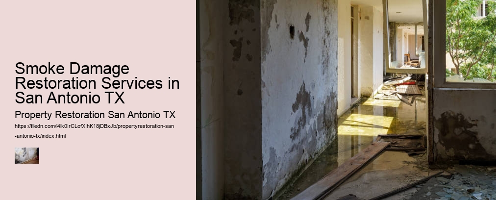 Smoke Damage Restoration Services in San Antonio TX