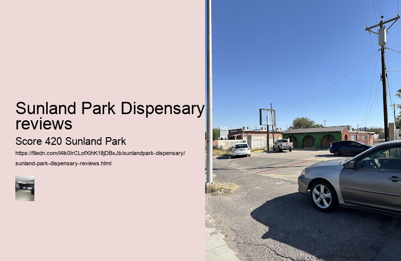 Sunland Park Dispensary reviews