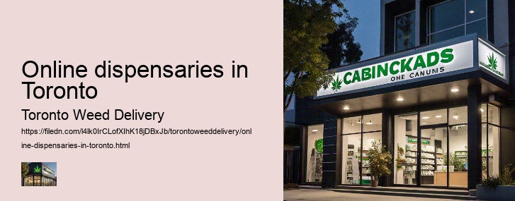 Online dispensaries in Toronto