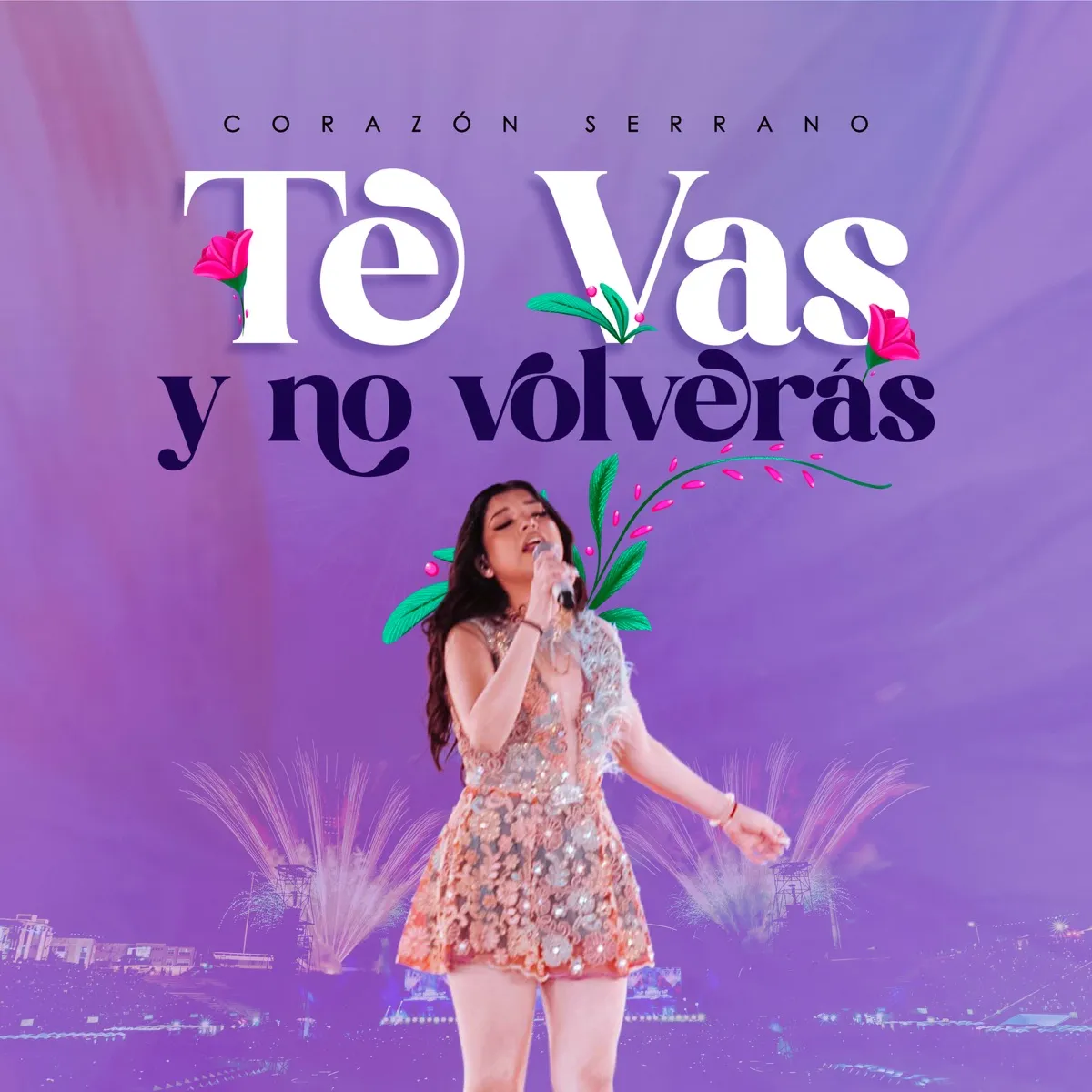 Te Vas Y No Volverás (En Vivo) - Single