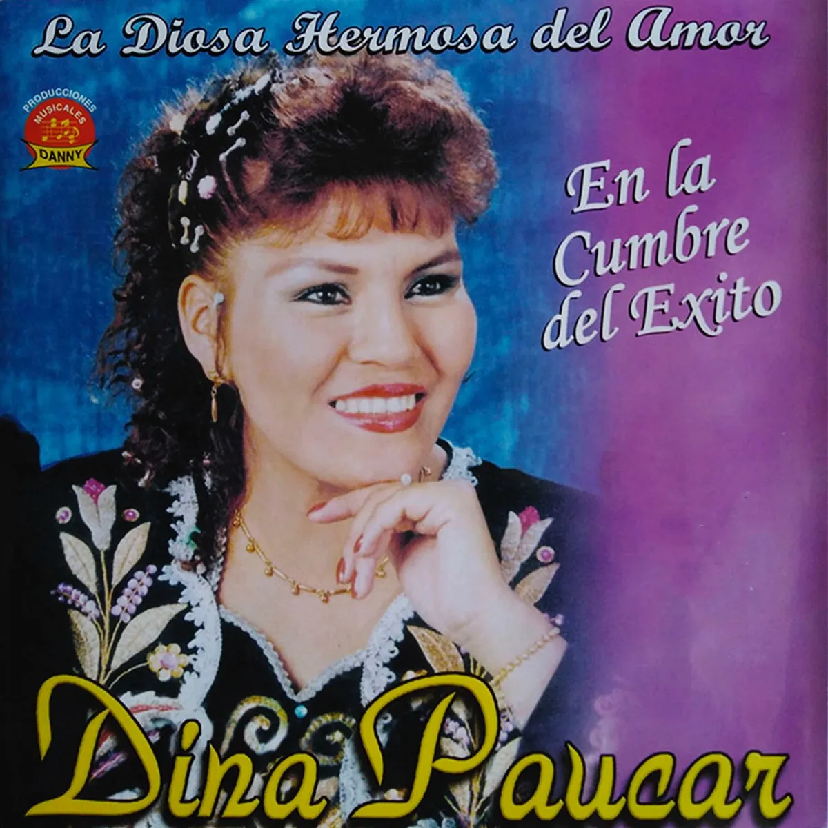 Dina Paucar: La Diosa Hermosa Del Amor, En La Cumbre Del Éxito