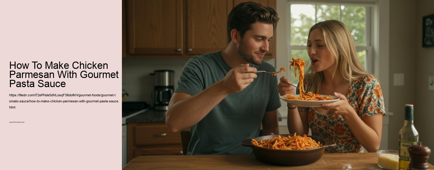 How To Make Chicken Parmesan With Gourmet Pasta Sauce
