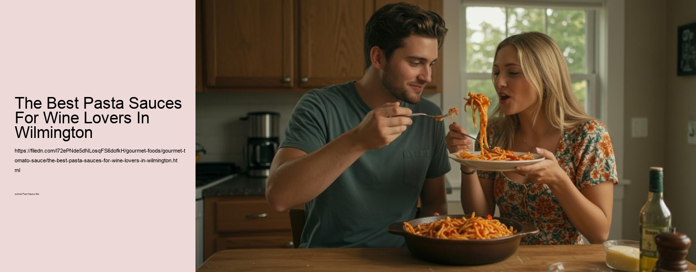 The Best Pasta Sauces For Wine Lovers In Wilmington