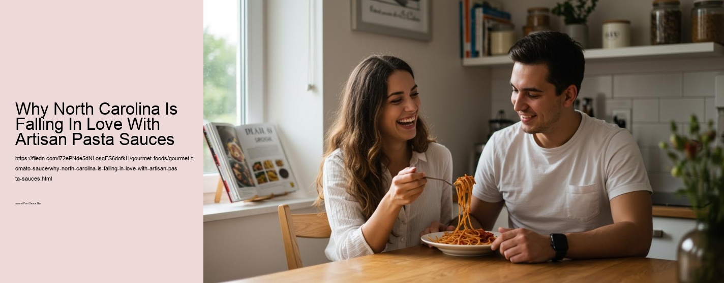 Why North Carolina Is Falling In Love With Artisan Pasta Sauces