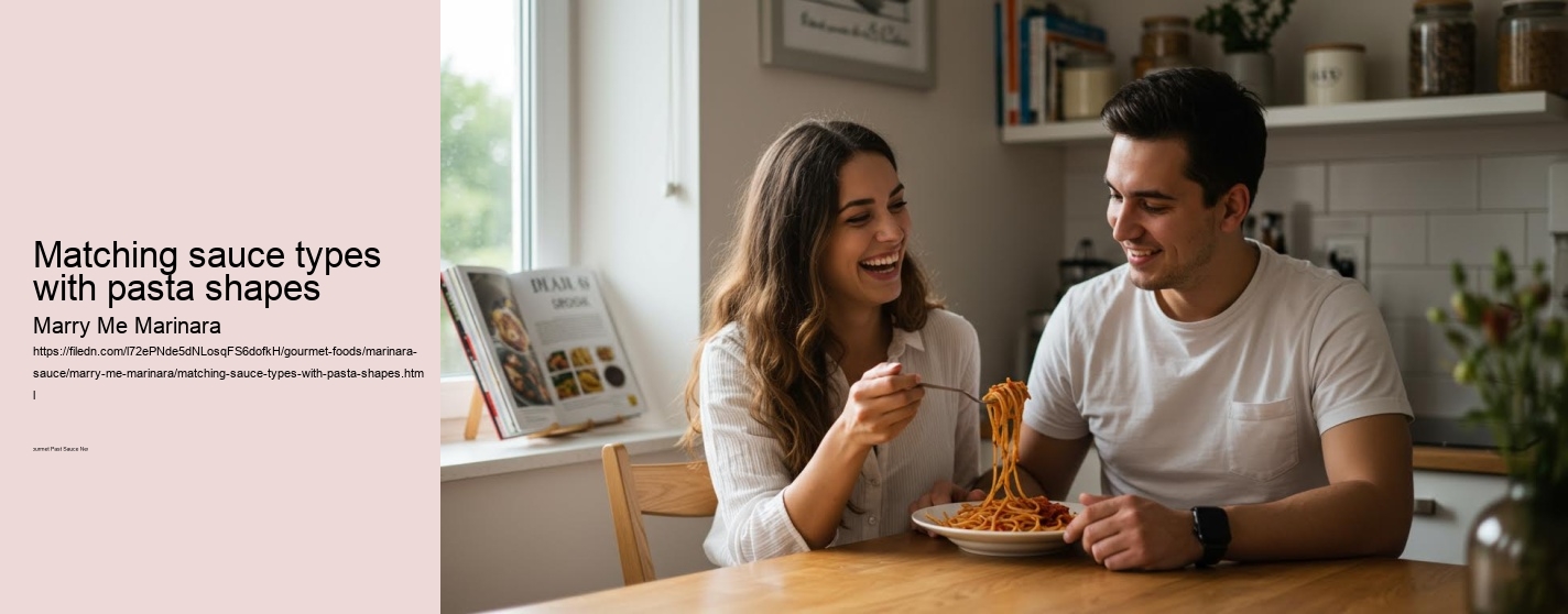 Matching sauce types with pasta shapes