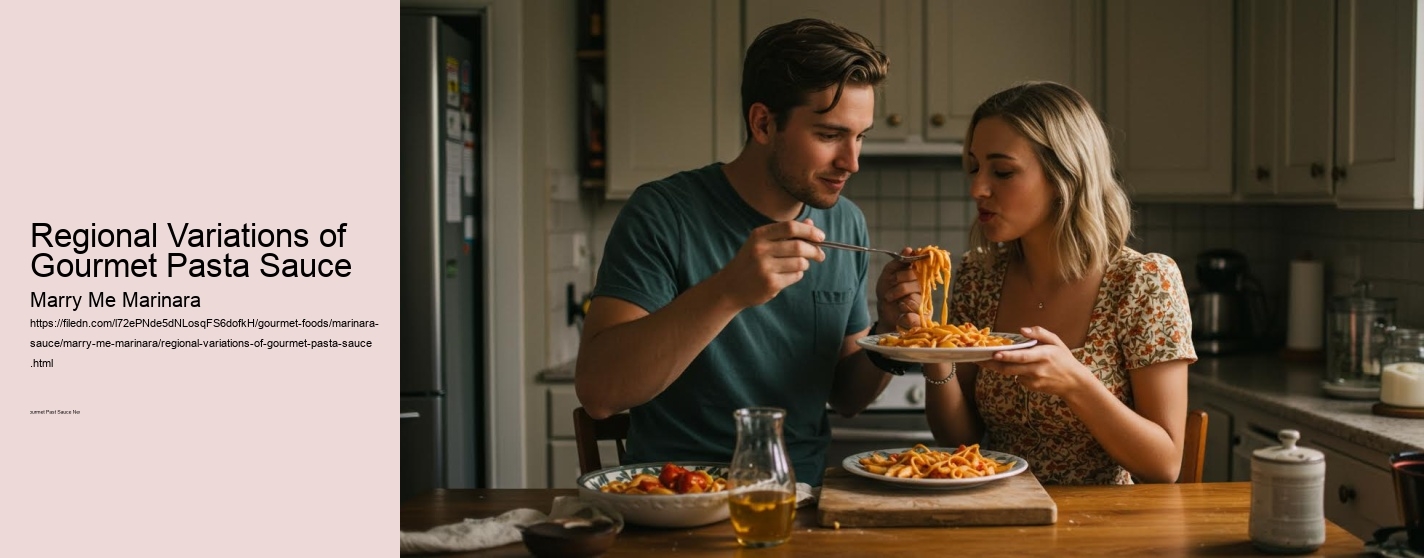 Regional Variations of Gourmet Pasta Sauce