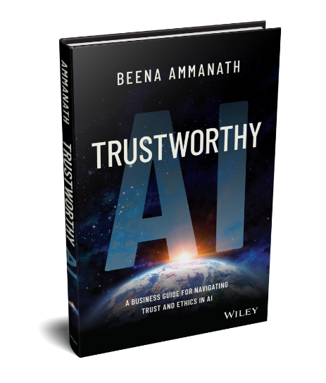 Trustworthy AI aims to provide a framework for thinking holistically about AI