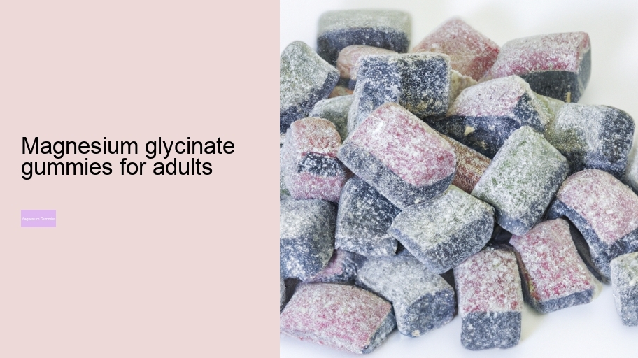 magnesium glycinate gummies for adults
