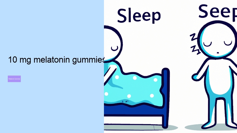 10 mg melatonin gummies