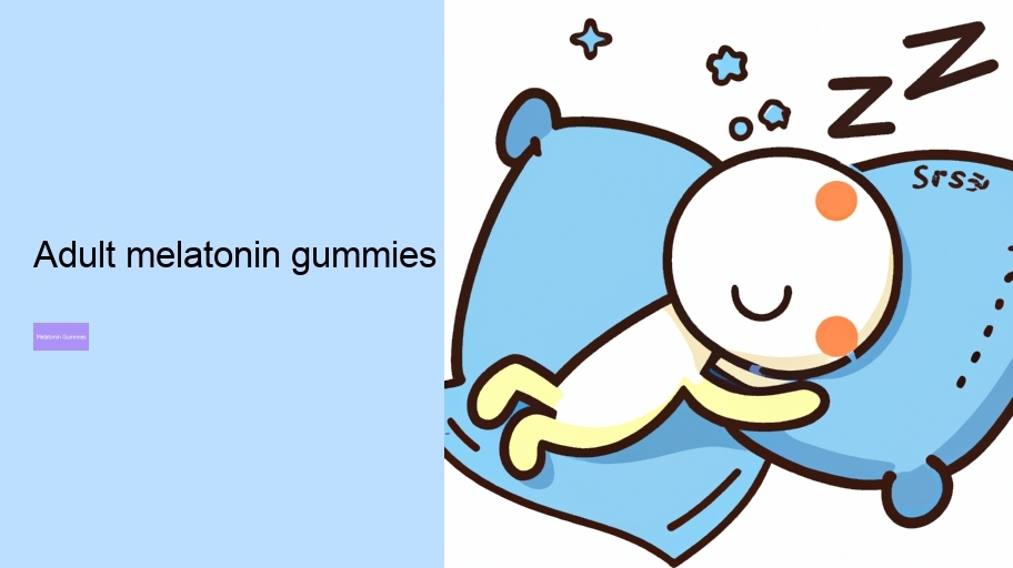 adult melatonin gummies