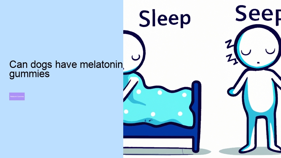 can dogs have melatonin gummies