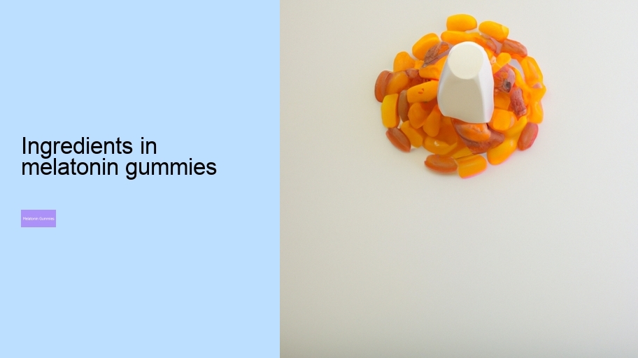 ingredients in melatonin gummies