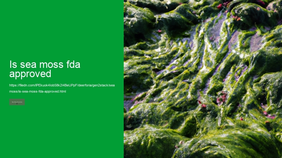 is sea moss fda approved