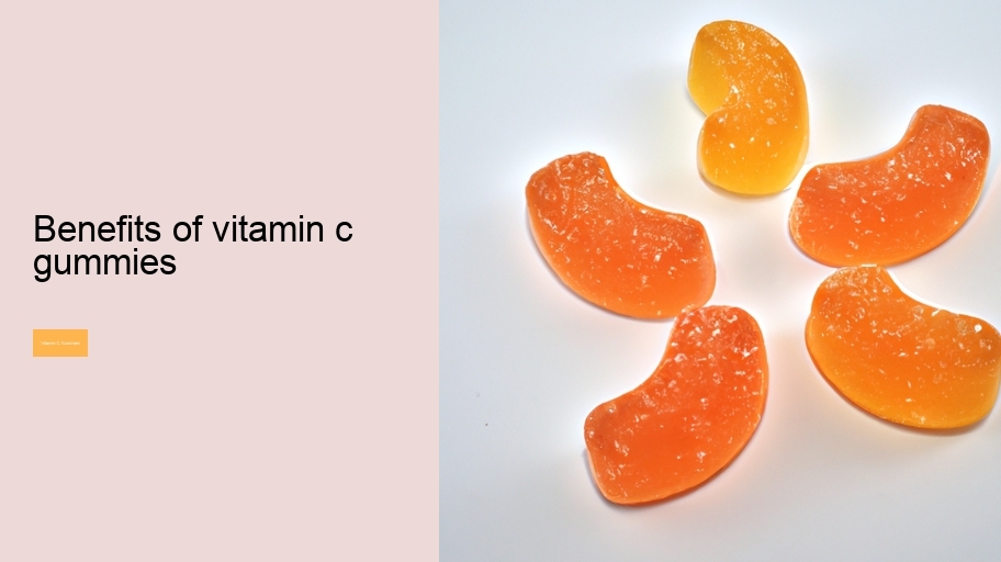 benefits of vitamin c gummies