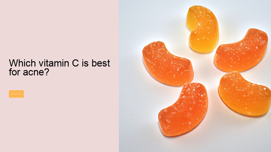 Which vitamin C is best for acne?