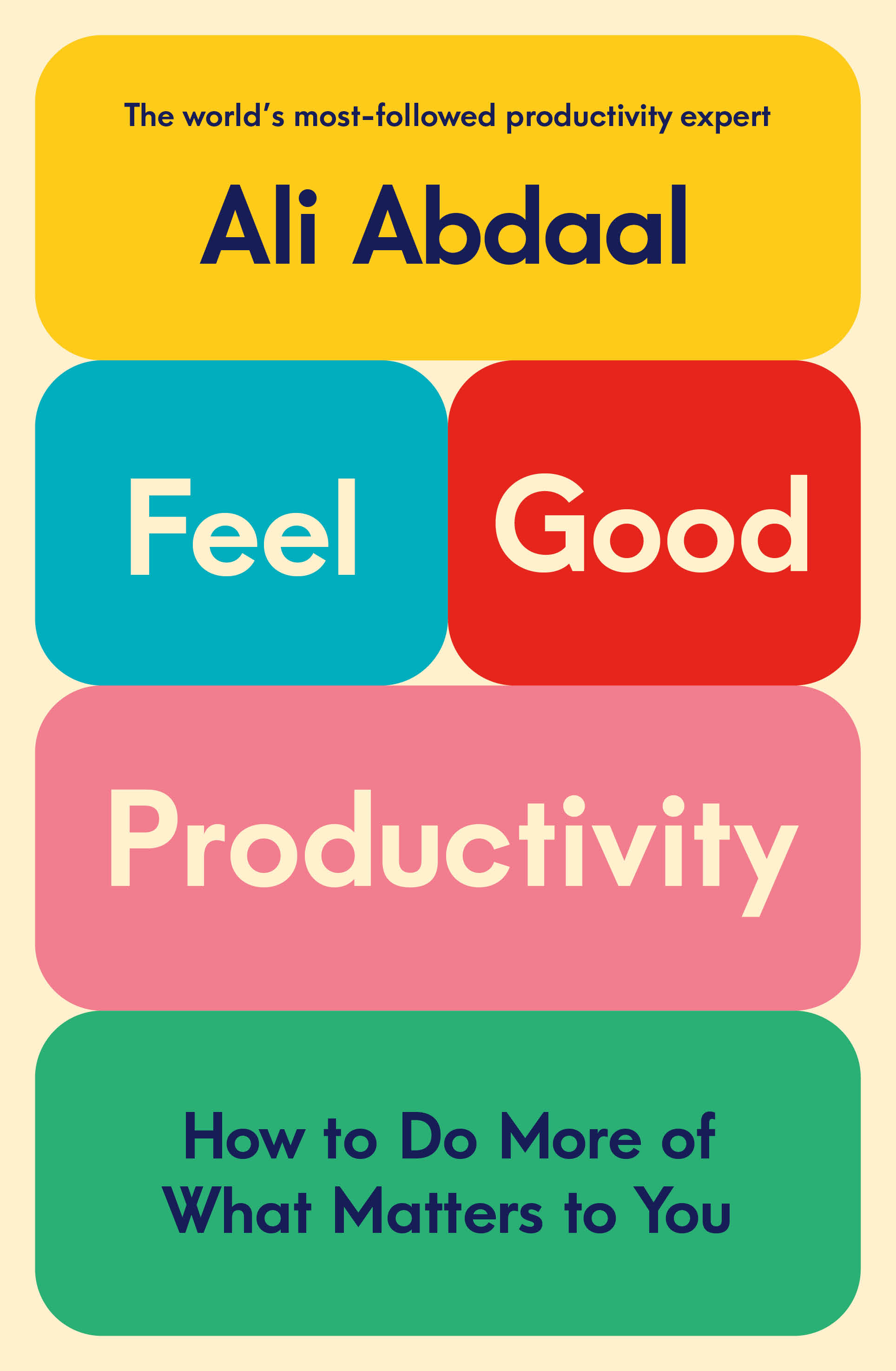 Feel-Good Productivity: How to Do More of What Matters to You cover
