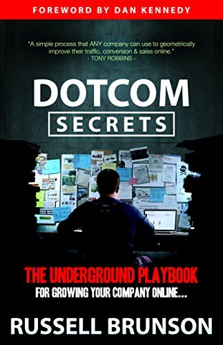 DotCom Secrets: The Underground Playbook for Growing Your Company Online cover