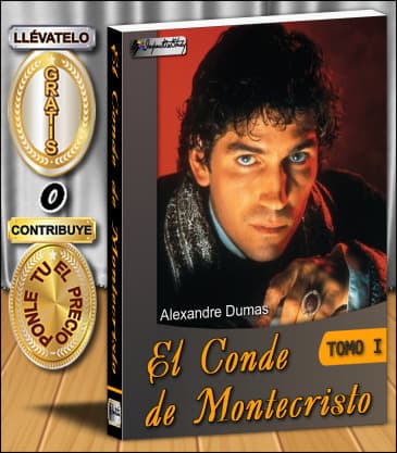 El Conde de Montecristo -TOMO I-