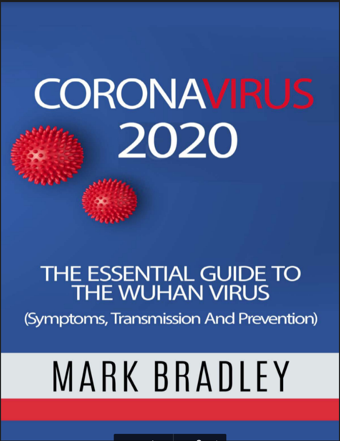 Coronavirus 2020: The Essential Guide for The Wuhan Virus (Symptoms, Transmission, and Prevention)