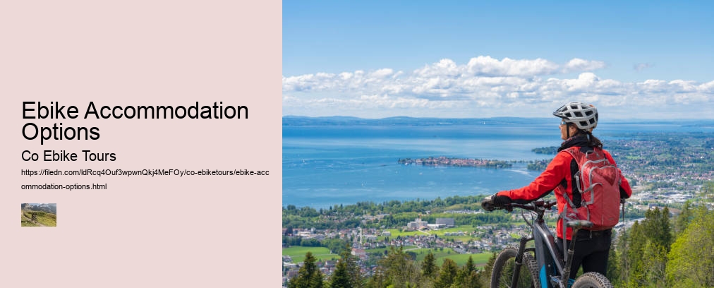 Ebike Accommodation Options