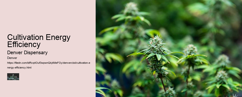 Cultivation Energy Efficiency