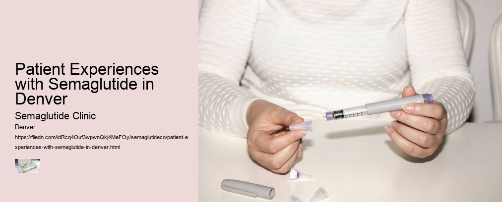 Patient Experiences with Semaglutide in Denver