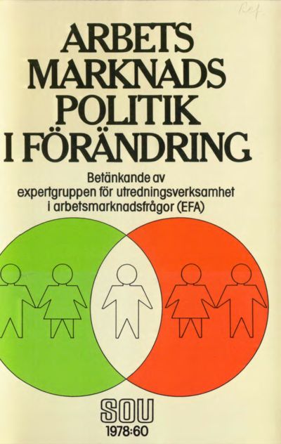 SOU 1978:60 Arbetsmarknadspolitik i förändring  Sören Öman