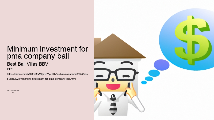 minimum investment for pma company bali