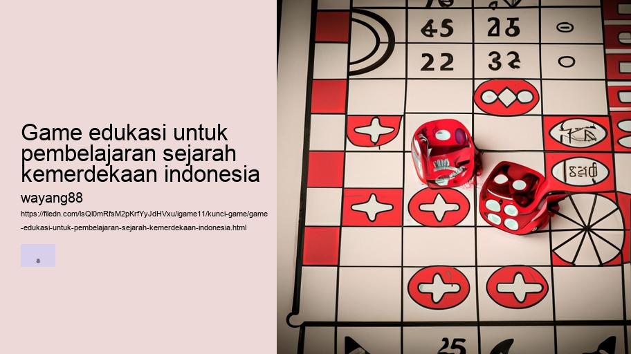 game edukasi untuk pembelajaran sejarah kemerdekaan indonesia