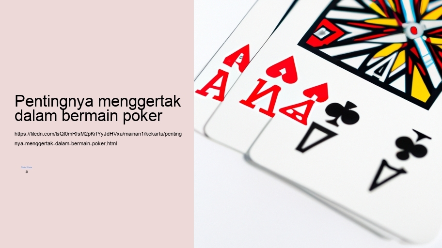 Pentingnya menggertak dalam bermain poker