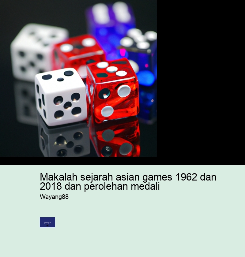 makalah sejarah asian games 1962 dan 2018 dan perolehan medali