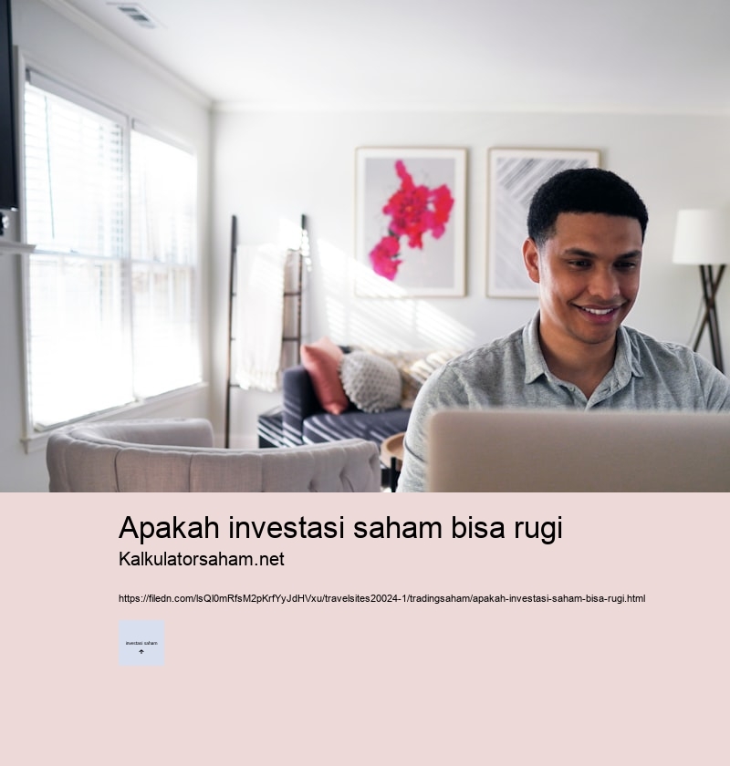 apakah investasi saham bisa rugi