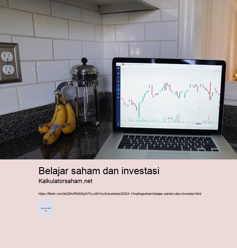 belajar saham dan investasi