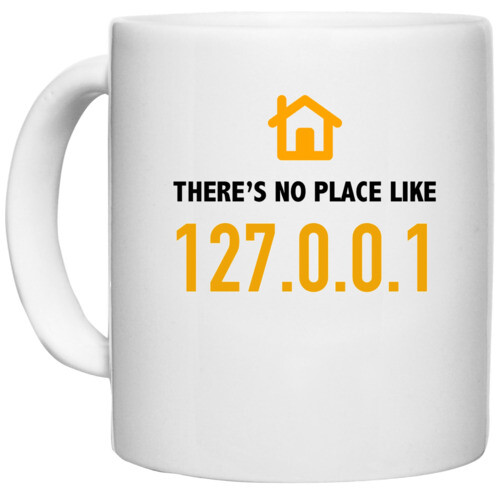 Coder | Theres no place like 127.0.0.1