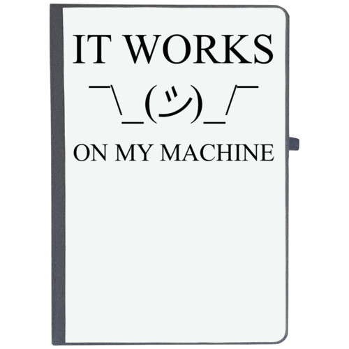 Coder | It works on my machine