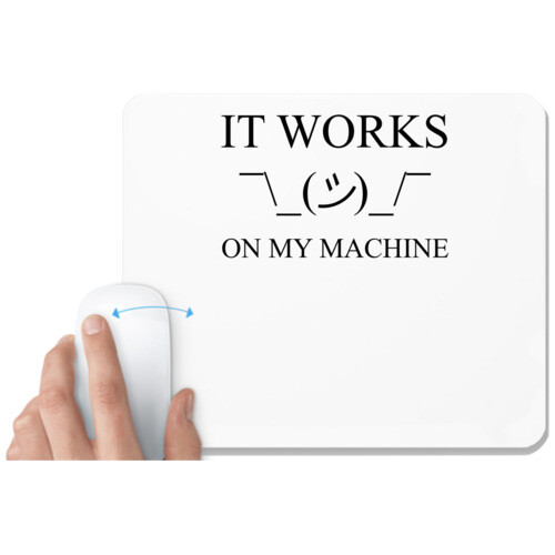 Coder | It works on my machine