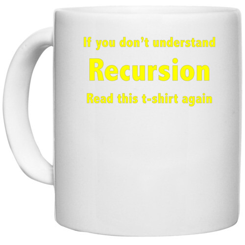 Coder | If you dont understand recursion read this t shirt again