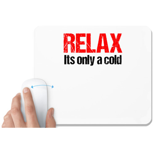 Corona | Relax its anly a cold