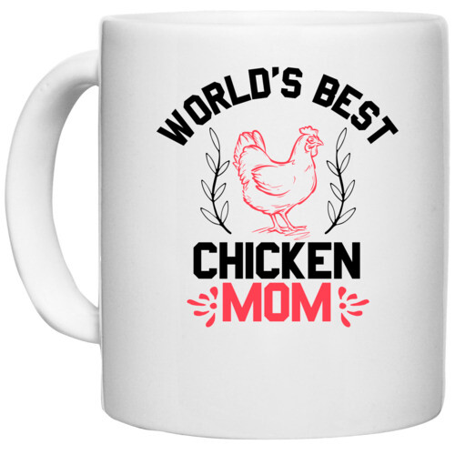 Chicken | world's best chicken mom
