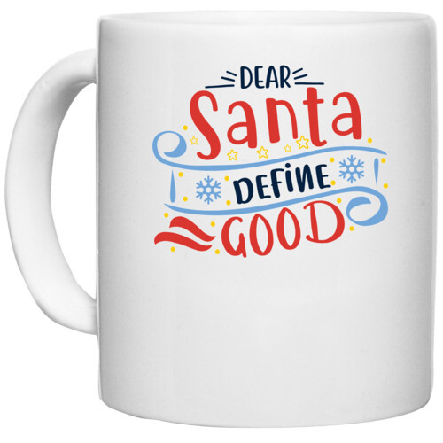 Christmas Santa | dear santa define good