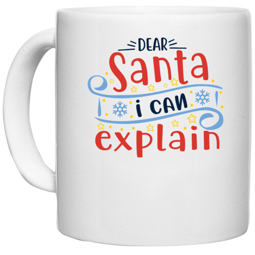 Christmas Santa | dear santa i can explainn