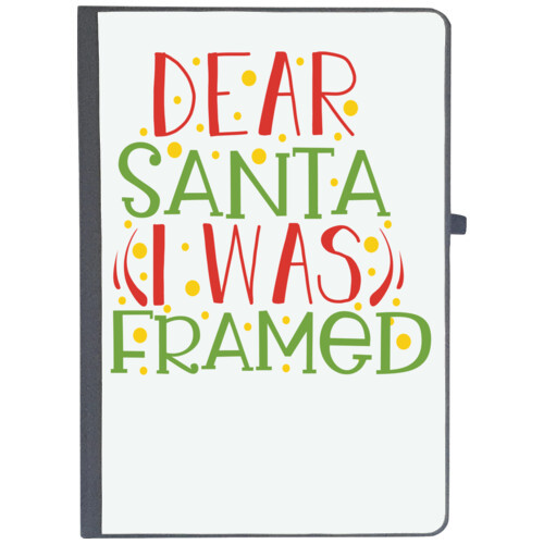 Christmas Santa | dear santa i was framed