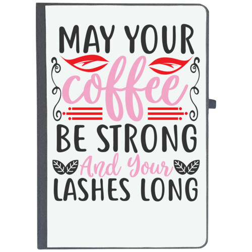 Coffee | may your coffee be strong and your lashes long